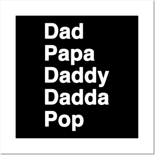 A Dad by Any Other Name is Still Dad Daddy Papa Pop Posters and Art